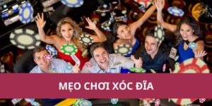mẹo chơi xóc đĩa
