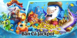 Jackpot Đánh Cá - Thế Giới Màu Sắc Dưới Lòng Đại Dương 77Bet