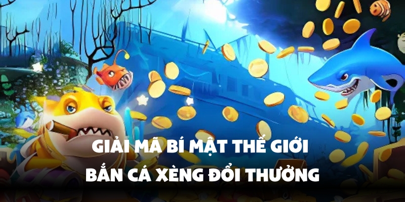 Bắn Cá Xèng Đổi Thưởng - Game Hot Nhất 2025 Tại 77Bet 2 Tìm hiểu về bắn cá xèng đổi thưởng