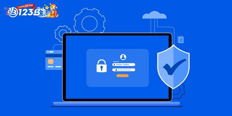 Chính Sách Bảo Mật 123B Cập Nhật Mới Nhất Cho Mọi Người 4 Bộ quy tắc bảo mật yêu cầu trách nhiệm từ cả hai phía người chơi và nhà cái
